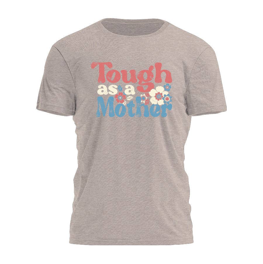Tough as a Mother - Retro Tee - 3759
